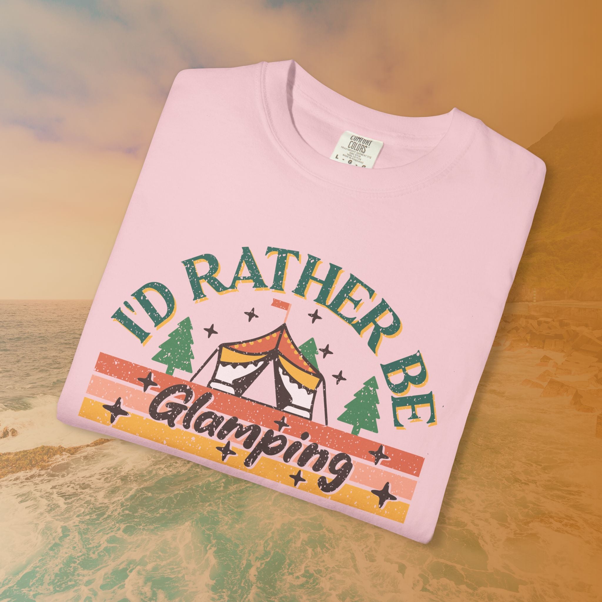 I'd Rather Be Glamping T-Shirt