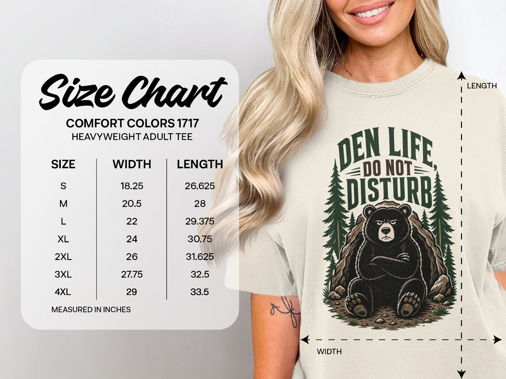 Comfort Colors 1717 Heavyweight Adult Tee size chart with bear graphic "Den Life Do Not Disturb".