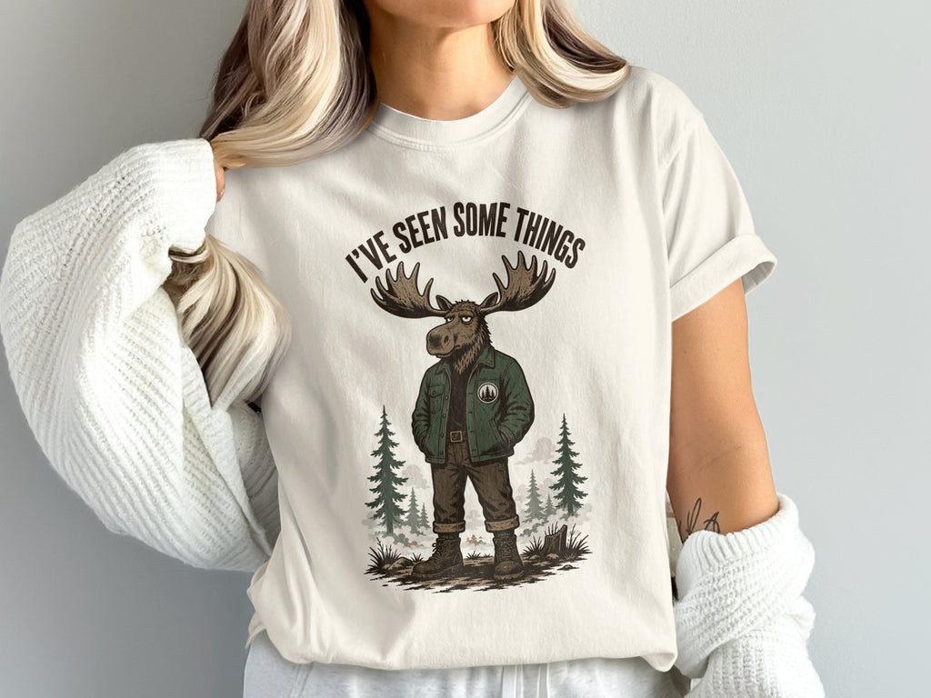 T-shirt with graphic of moose in jacket and text "I'VE SEEN SOME THINGS".