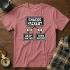T-shirt with "Snacks Packed?" flowchart: Yes to Keep Hiking, No to Turn Around.