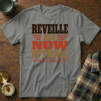 A grey t-shirt featuring distressed text that reads "REVEILLE IS NOW OPTIONAL EFFECTIVE IMMEDIATELY".