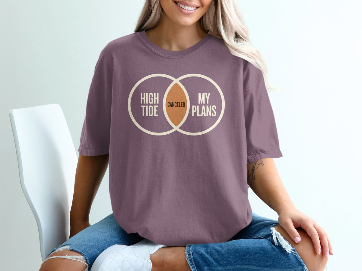T-shirt with Venn diagram graphic reading "High Tide Canceled My Plans".