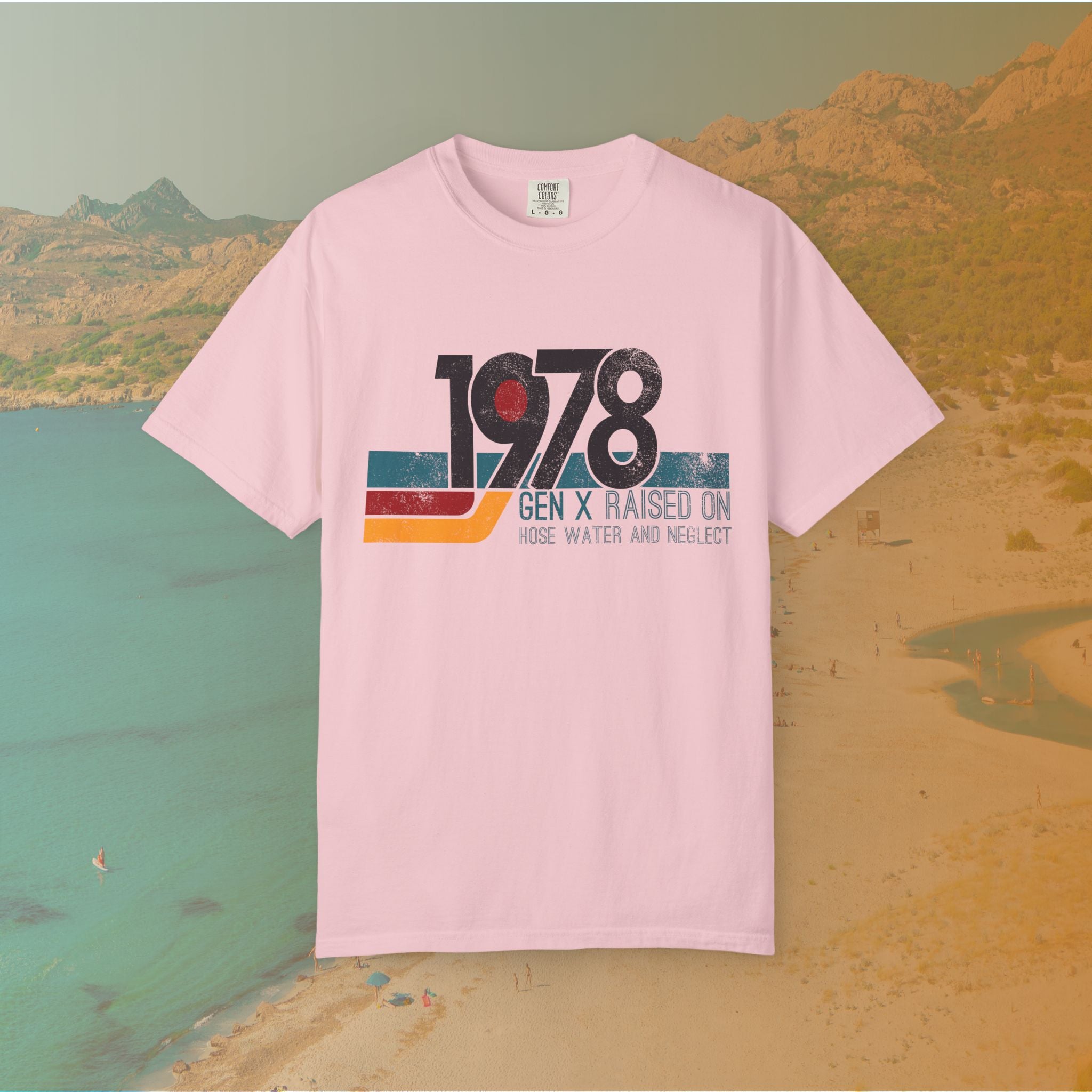1978 Gen X Shirt | Raised on Hose Water and Neglect | Funny Retro Birth Year Tee