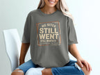 Grey t-shirt with "No Bites Still Went Still Worth It" text.