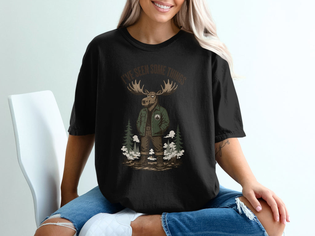 Black t-shirt with moose graphic and text "Ive Seen Some Things".