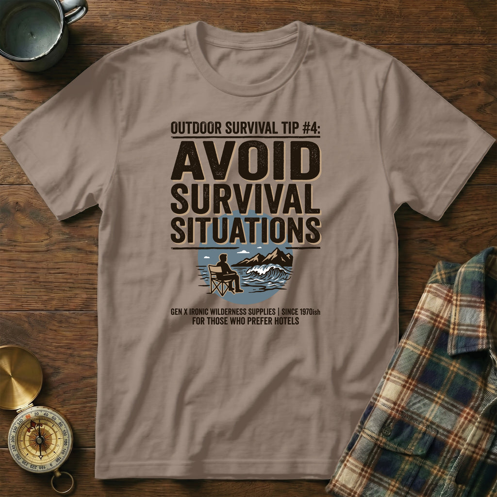 T-shirt with "Outdoor Survival Tip #4: Avoid Survival Situations" text.