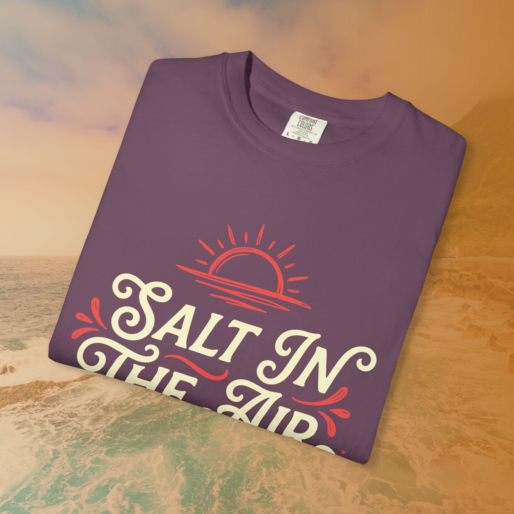 Salt In The Air And In My Attitude T-Shirt