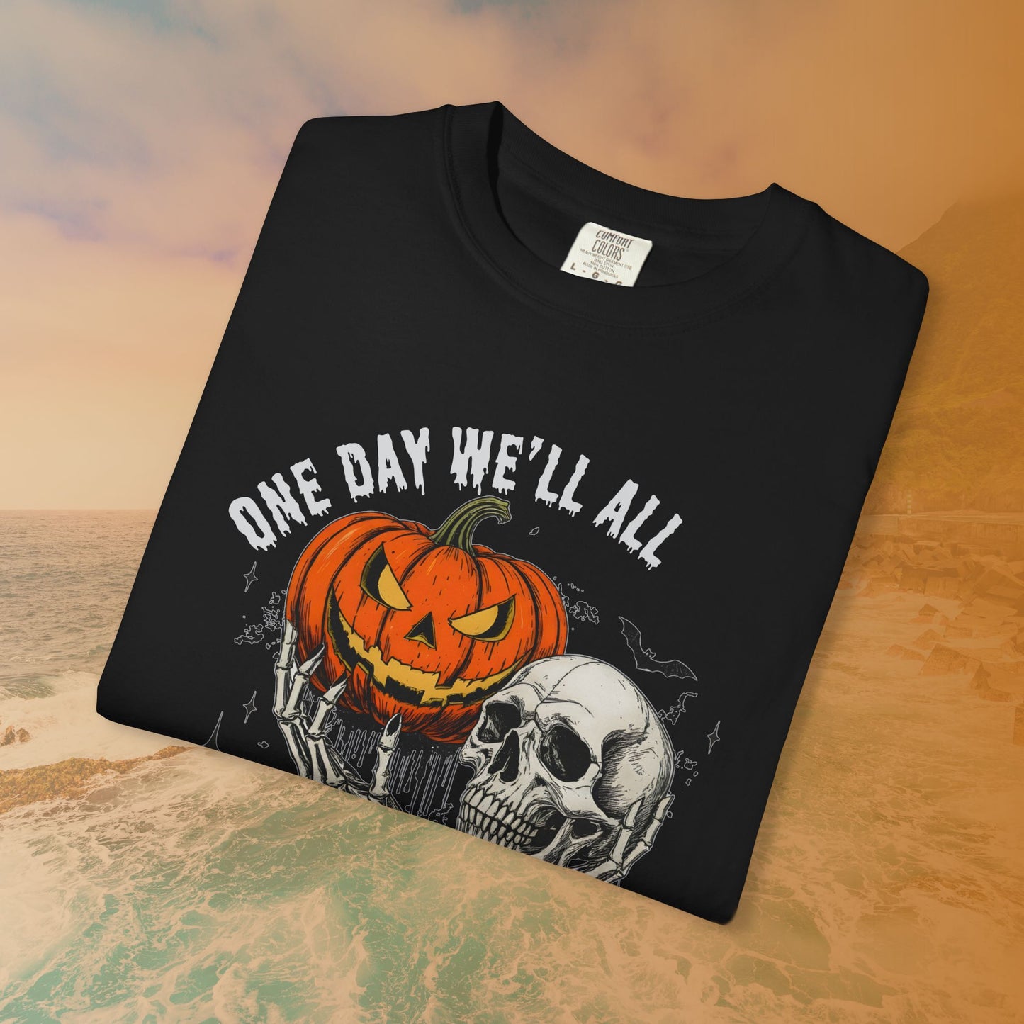 One Day We'll All Be Skeletons T-Shirt | Halloween Skull Pumpkin Graphic Tee | Morbid Humor Goth Gift