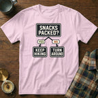 Pink t-shirt with flowchart graphic: "Snacks Packed?" Yes: "Keep Hiking." No: "Turn Around."