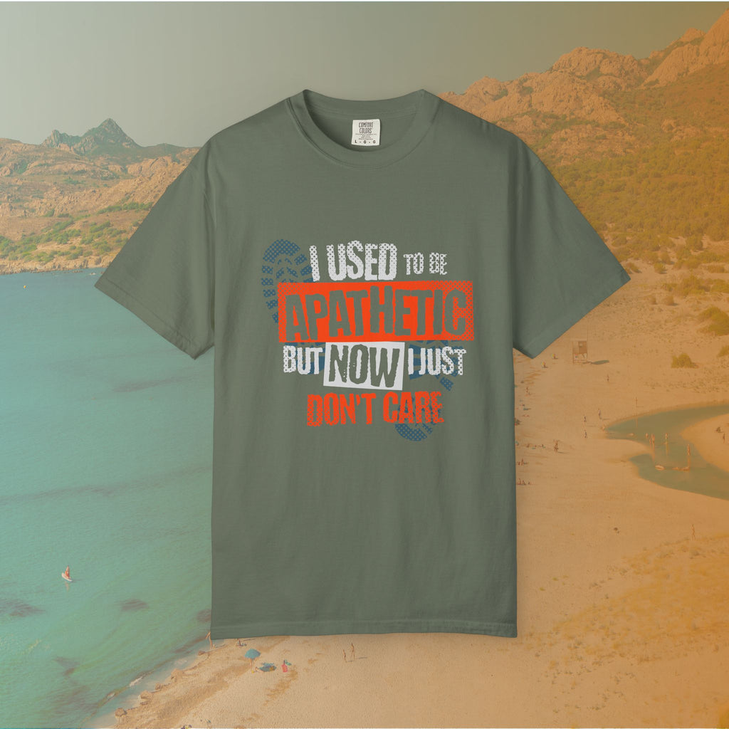 I USED TO BE APATHETIC BUT NOW I JUST DON'T CARE T-Shirt | Sarcastic Funny Quote Tee | Emo/Alt Graphic