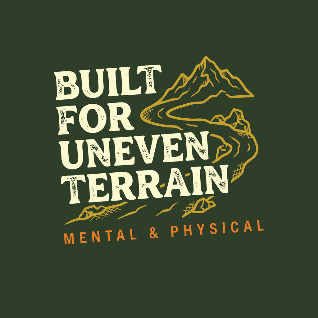 Built for Uneven Terrain T-Shirt