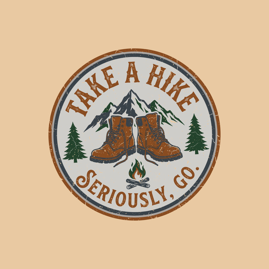 Take A Hike: Seriously
