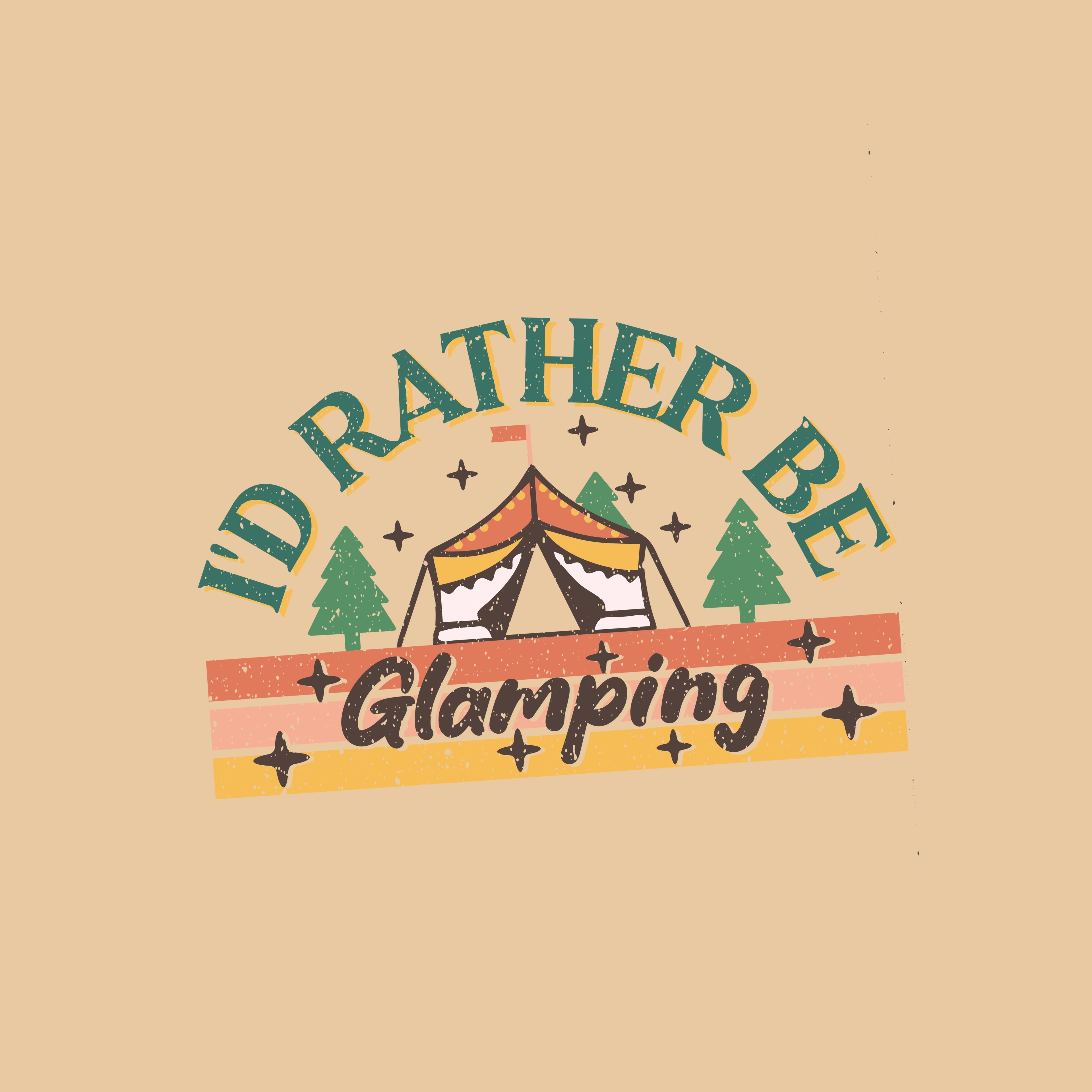I'd Rather Be Glamping T-Shirt