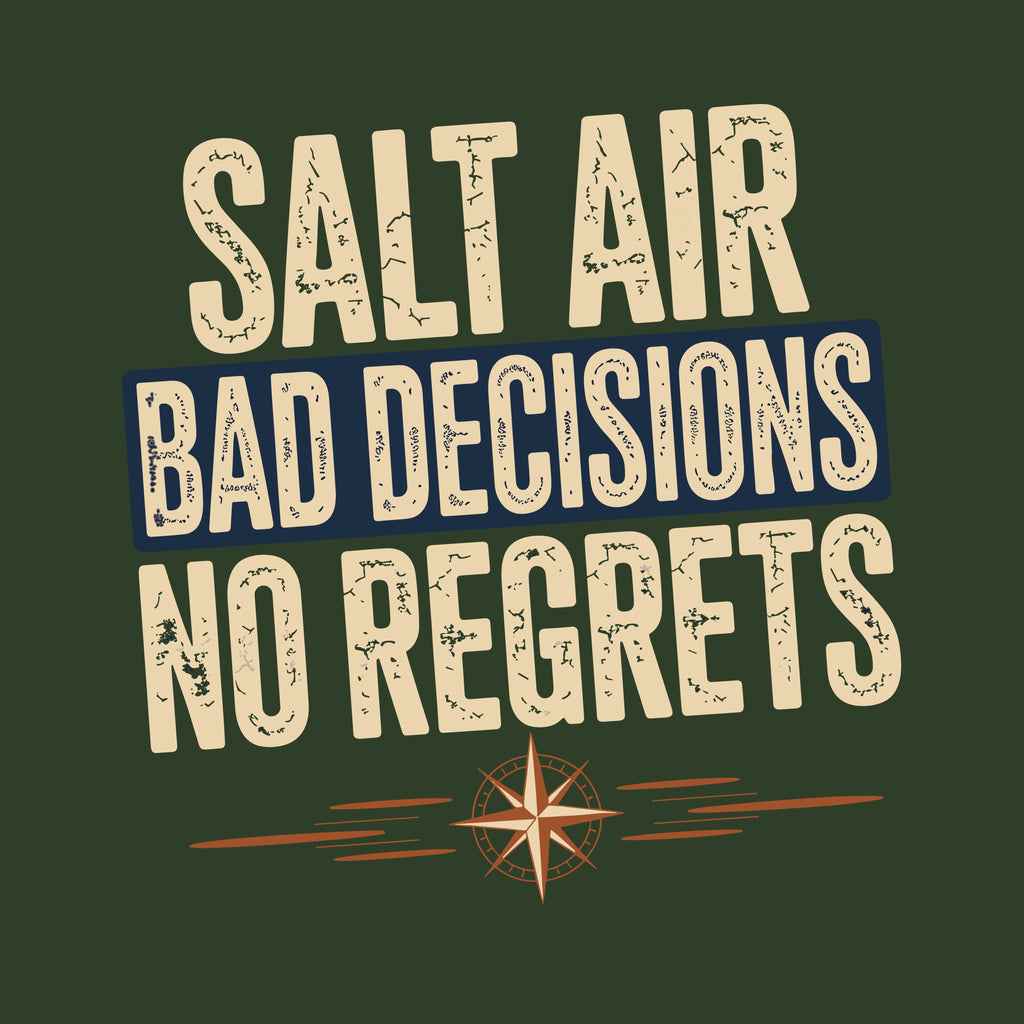 Salt Air Bad Decisions No Regrets Nautical T-Shirt