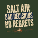 Salt Air Bad Decisions No Regrets Nautical T-Shirt