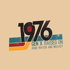1976 Gen X Raised on Hose Water T-Shirt