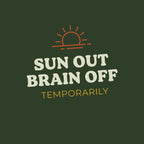 Coastal Escape Sun Out Brain Off T-Shirt