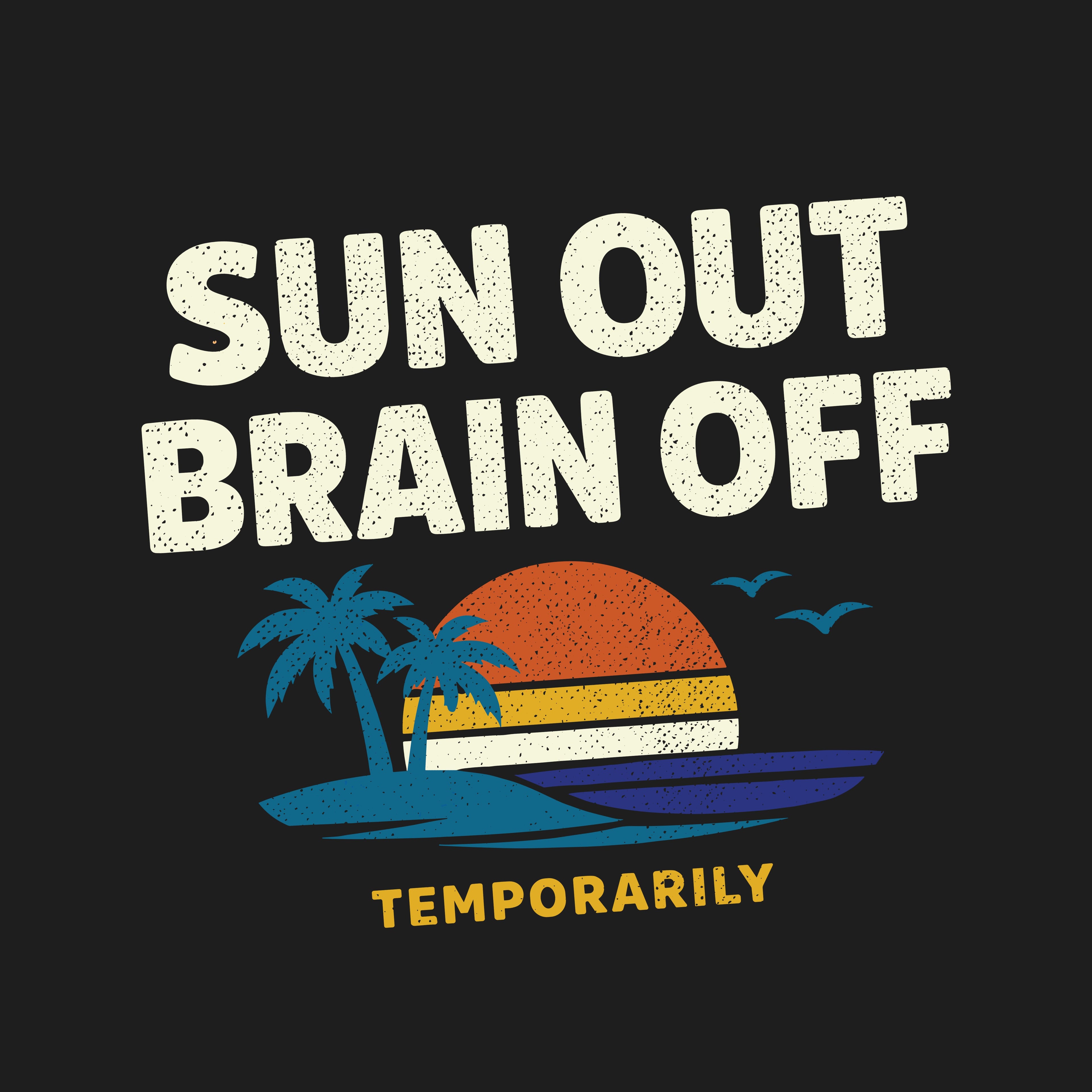Sun Out Brain Off Retro Beach T-Shirt