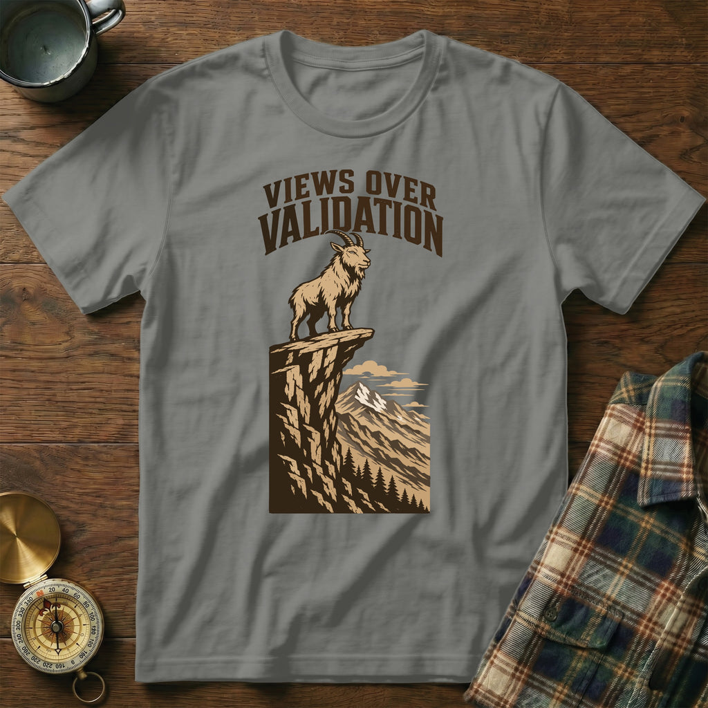 Grey t-shirt with a goat on a cliff, "VIEWS OVER VALIDATION" text.