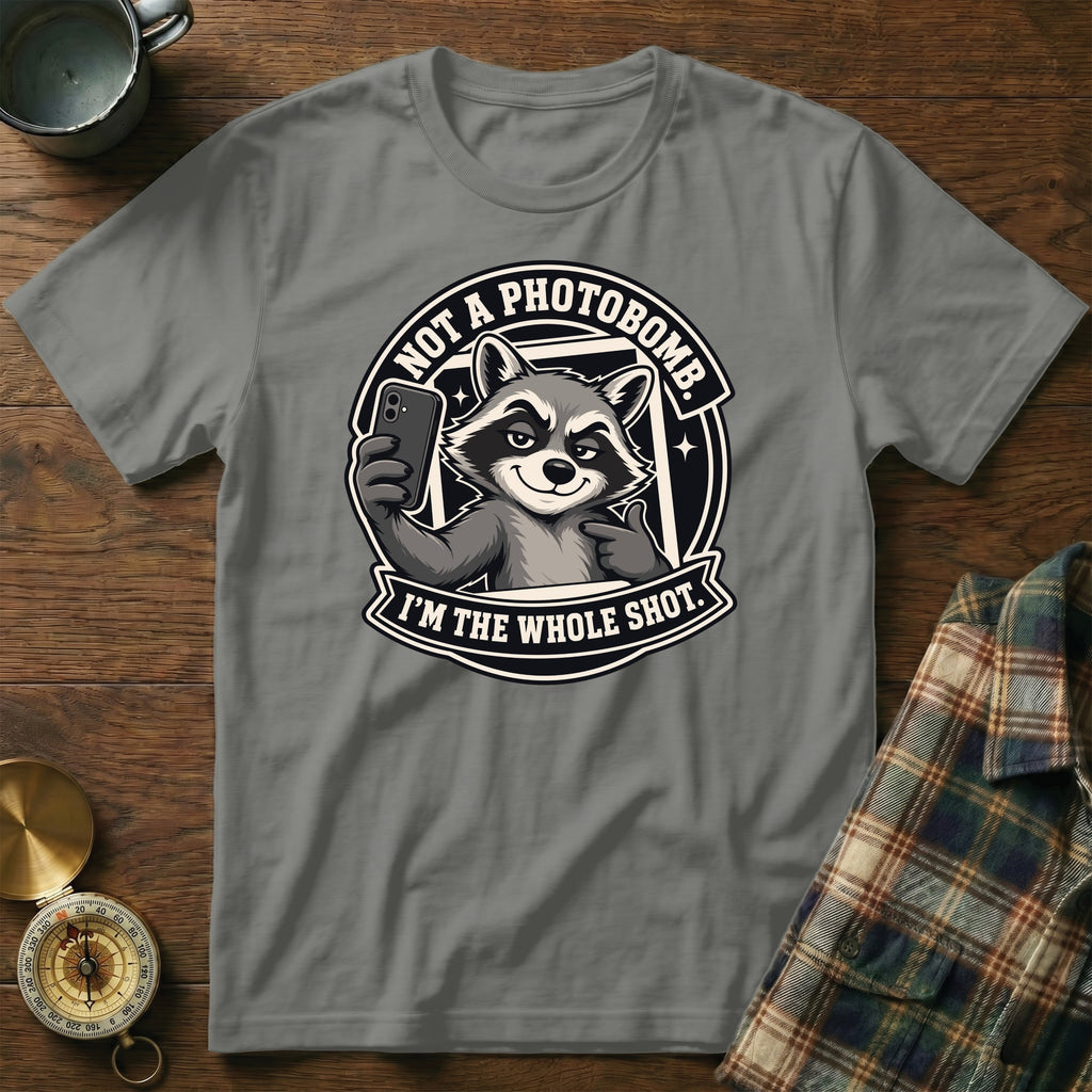 T-shirt graphic of a raccoon taking a selfie with text "NOT A PHOTOBOMB. I'M THE WHOLE SHOT."