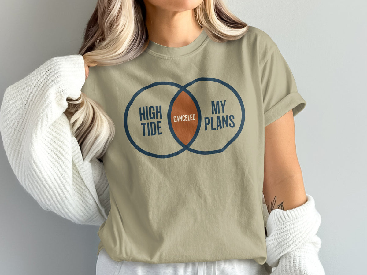 T-shirt with Venn diagram reading "High Tide," "Canceled," and "My Plans."