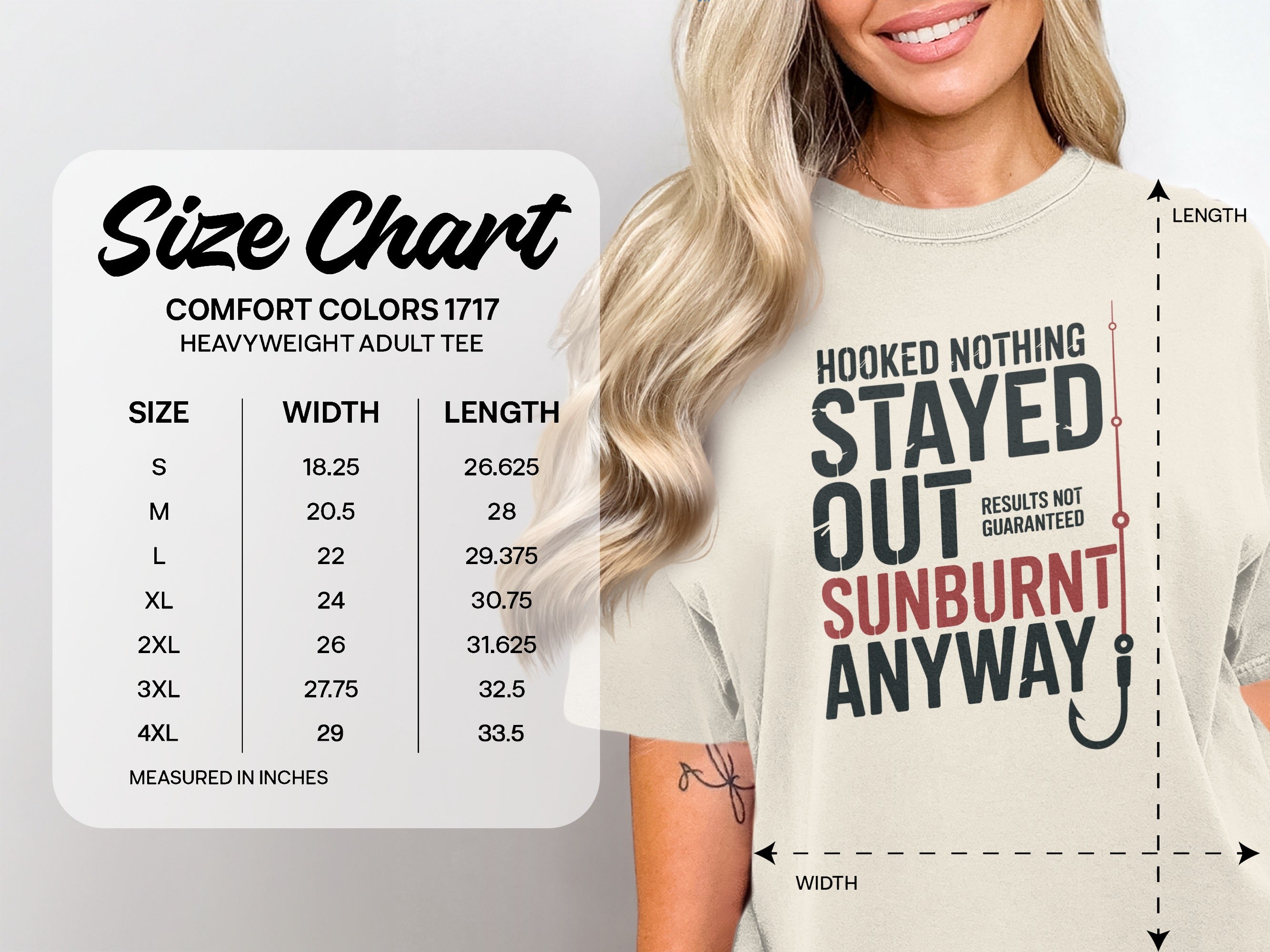 Comfort Colors 1717 heavyweight adult tee size chart with "Hooked Nothing Stayed Out Sunburnt Anyway" graphic.