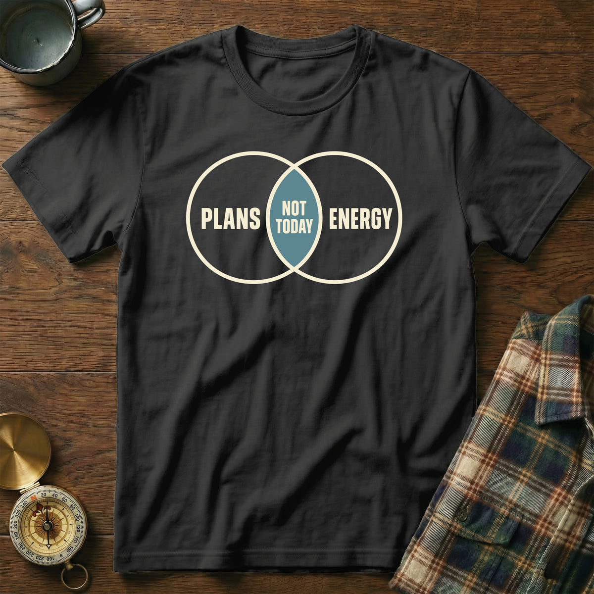 Black t-shirt with "Plans", "Not Today", and "Energy" in a Venn diagram graphic.