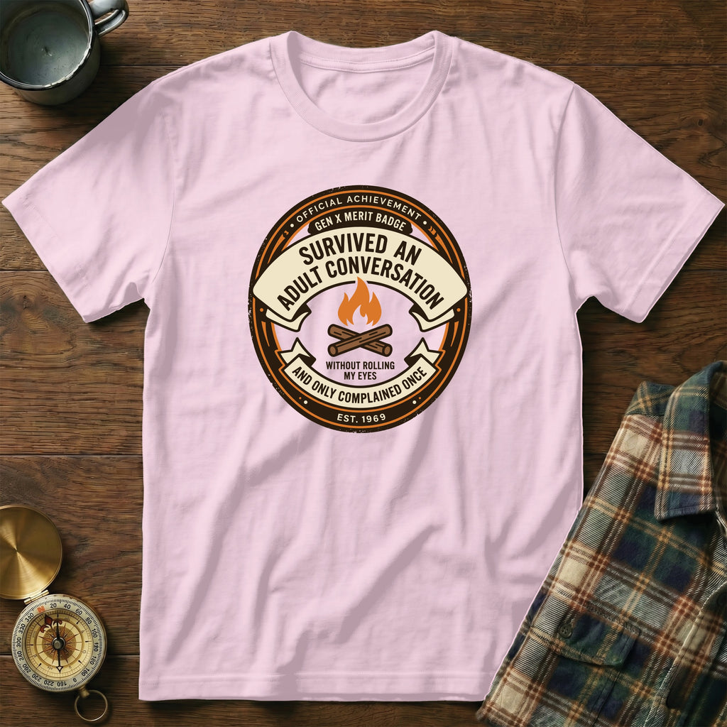 Gen X Merit Badge "Survived An Adult Conversation" t-shirt with est. 1969.