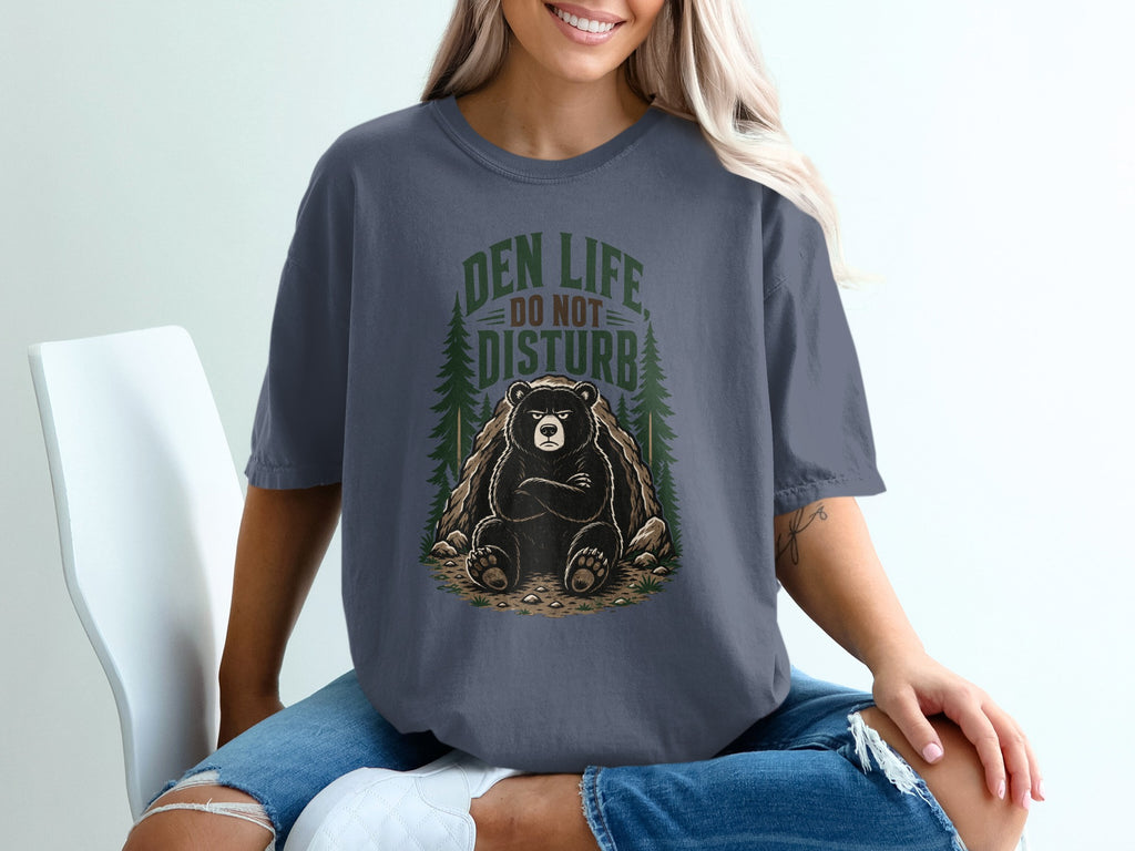 T-shirt graphic of a bear with crossed arms and text "DEN LIFE DO NOT DISTURB".