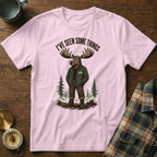 Pink t-shirt with graphic of a moose in a jacket and pants, with text "I'VE SEEN SOME THINGS".