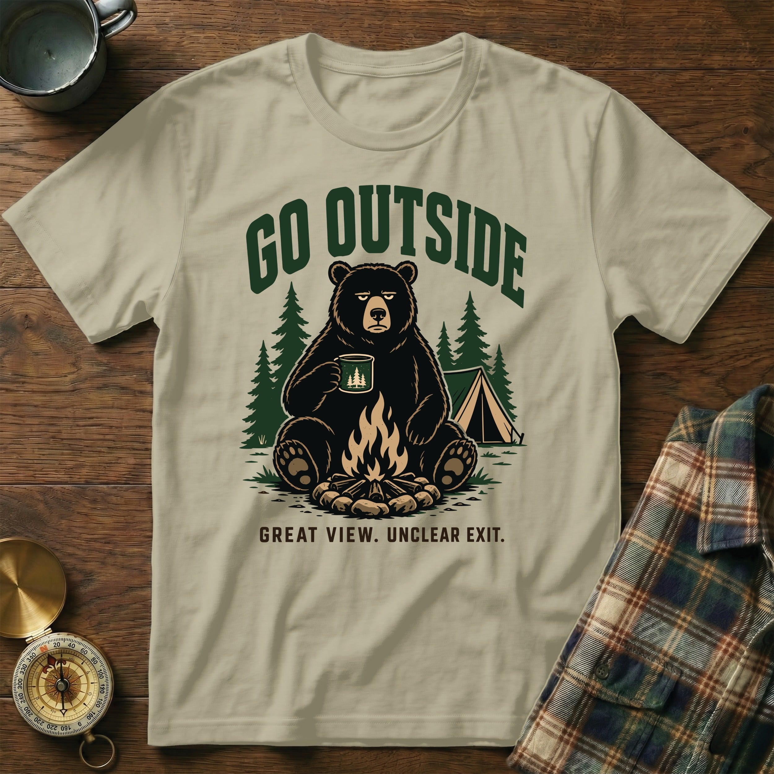 T-shirt with a bear drinking coffee by a campfire with text "GO OUTSIDE. GREAT VIEW. UNCLEAR EXIT."